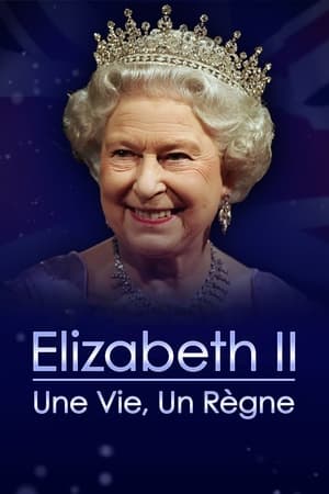 Télécharger Elizabeth II : Une vie, un règne ou regarder en streaming Torrent magnet 