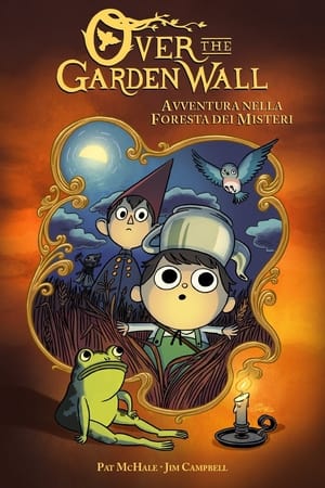 Over the Garden Wall - Avventura nella foresta dei misteri 2014