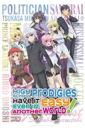 Poster High School Prodigies Have It Easy Even in Another World! 2019