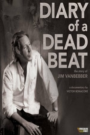 Télécharger Diary of a Deadbeat: The Story of Jim VanBebber ou regarder en streaming Torrent magnet 