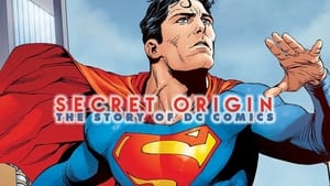 مشاهدة الوثائقي Secret Origin: The Story of DC Comics 2010 مترجم
