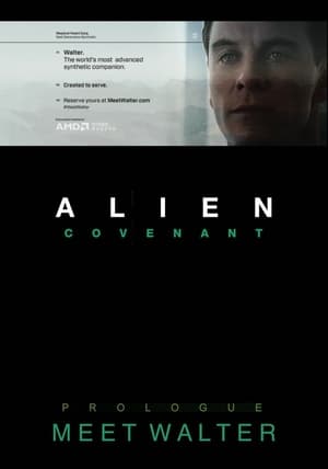 Poster Alien: Covenant - Prologue: Meet Walter 2017