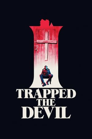 Poster I Trapped the Devil 2019