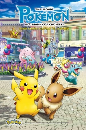 Image Pokémon: Sức Mạnh Của Chúng Ta