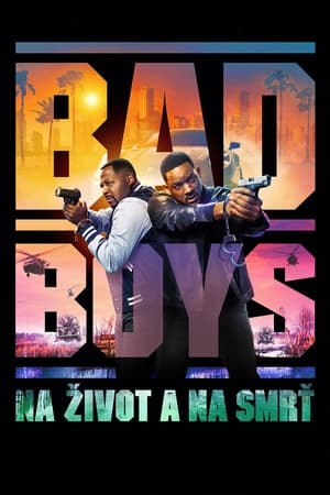 Bad Boys: Na život a na smrť 2024