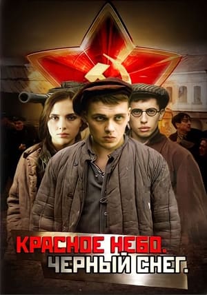 Télécharger Красное небо. Чёрный снег ou regarder en streaming Torrent magnet 