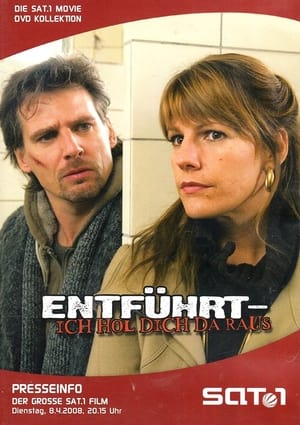 Entführt - Ich hol dich da raus 2008