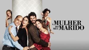 مشاهدة فيلم A Mulher do Meu Marido 2019 مترجم