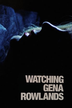 Image Watching Gena Rowlands