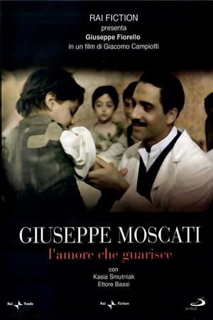 Poster Giuseppe Moscati: L'amore che guarisce 2007