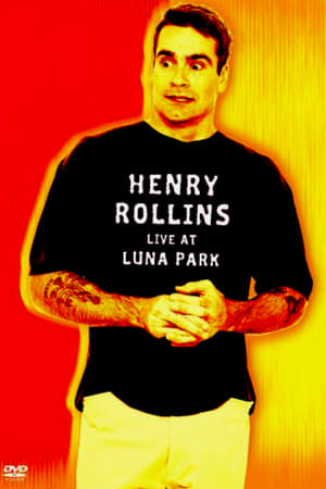 Poster Henry Rollins: Live at Luna Park 2004