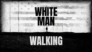 Storyville Season 29 :Episode 8  White Man Walking