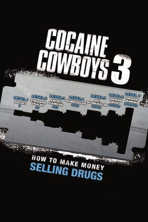 Cocaine Cowboys 3: How to Make Money Selling Drugs 2012