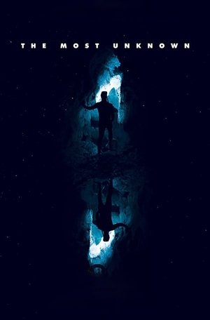 The Most Unknown (2018)