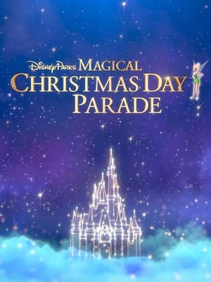 Poster Disney Parks Magical Christmas Day Parade 2021