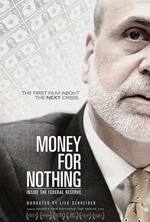 Télécharger Money for Nothing: Inside the Federal Reserve ou regarder en streaming Torrent magnet 