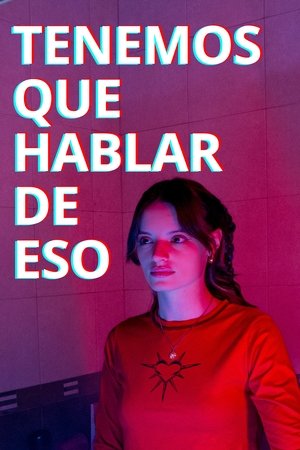 Tenemos que hablar de eso (2025)