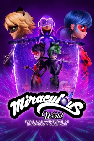 Poster Miraculous World: París, las aventuras de Shadybug y Claw Noir 2023