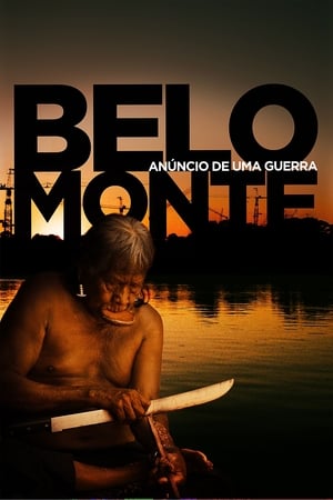 Poster Belo Monte: Anúncio de uma Guerra 2012