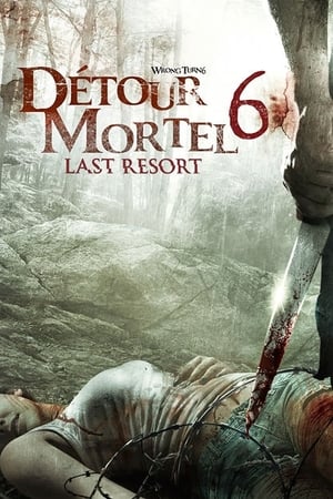 Télécharger Détour mortel 6 : Last Resort ou regarder en streaming Torrent magnet 