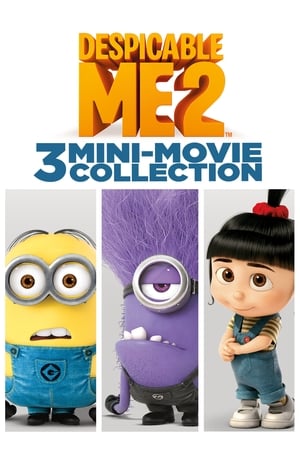 Poster Despicable Me 2: 3 Mini-Movie Collection 2014