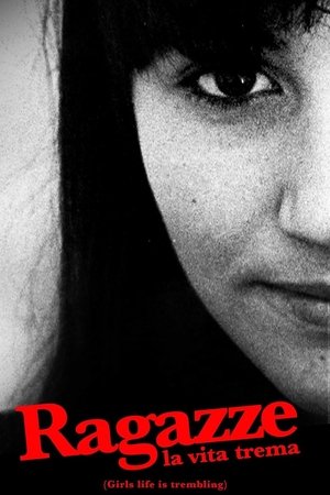 Girls Life Is Trembling (2009)