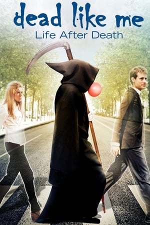 Poster Dead Like Me: Life After Death 2009