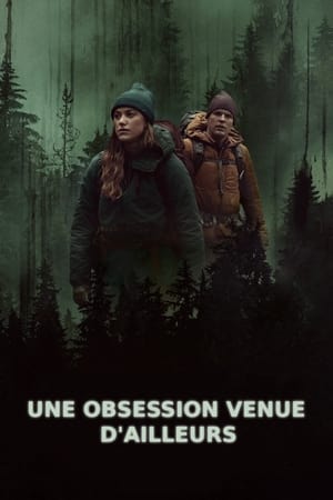 Télécharger Une obsession venue d'ailleurs ou regarder en streaming Torrent magnet 