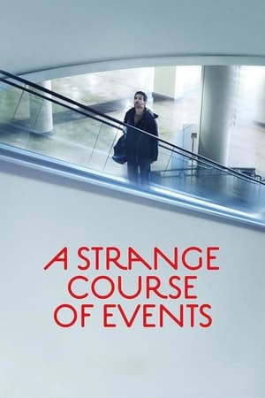 Poster A Strange Course Of Events 2013