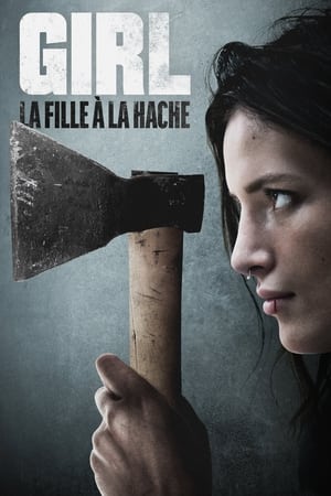 Télécharger Girl : La fille à la hache ou regarder en streaming Torrent magnet 