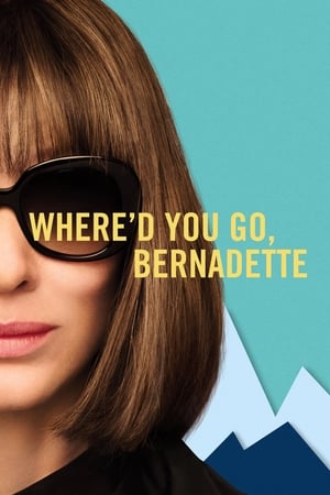 Poster Where'd You Go, Bernadette 2019