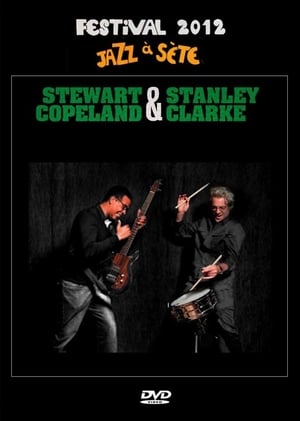 Poster Stanley Clarke & Stewart Copeland: Jazz à Sète Festival 2012 2012