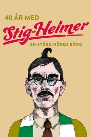 Image 40 år med Stig-Helmer - en störd nörds börd