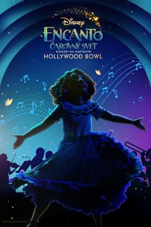 Poster Encanto: Čarovný svet - koncert na amfiteátri Hollywood Bowl 2022
