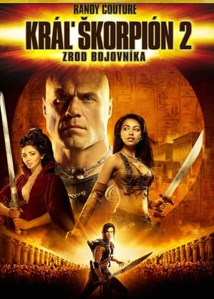 Kráľ Škorpión 2: Zrod bojovníka 2008