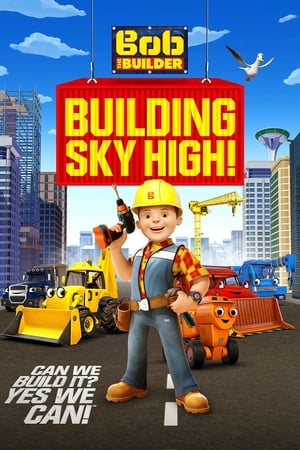 Poster Bob the Builder: Building Sky High 2016