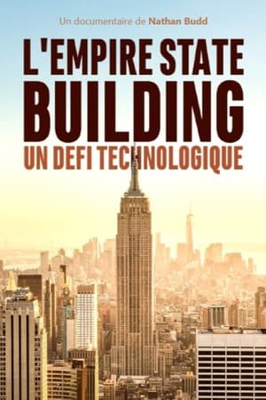 Télécharger L'Empire State Building : Un défi technologique ou regarder en streaming Torrent magnet 