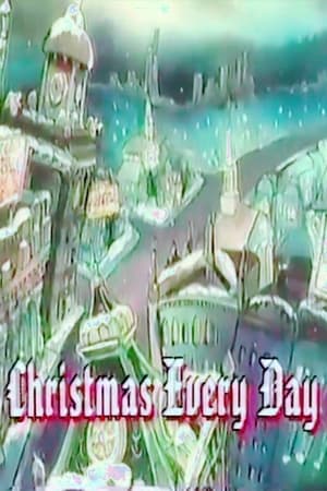 Télécharger Christmas Every Day ou regarder en streaming Torrent magnet 