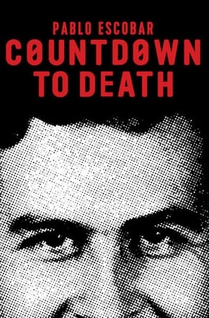 Image Countdown to Death: Pablo Escobar