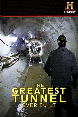 Poster The Greatest Tunnel Ever Built 2008