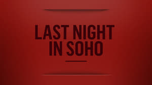 Capture of Last Night in Soho (2021) HD Монгол хадмал