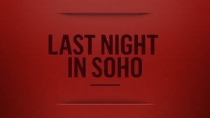 Capture of Last Night in Soho (2021) HD Монгол хадмал