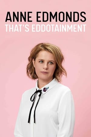 Télécharger Anne Edmonds: That's Eddotainment ou regarder en streaming Torrent magnet 