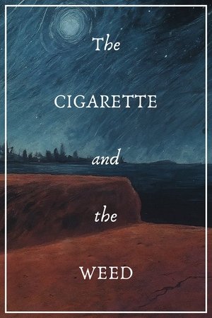 The Cigarette and the Weed (1981)