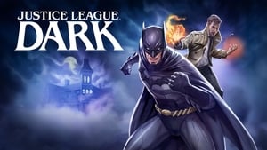 Capture of Justice League Dark (2017) HD Монгол хадмал