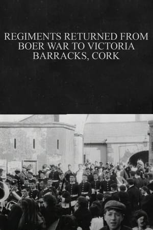 Poster Regiments Returned from Boer War to Victoria Barracks, Cork 1902