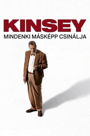Kinsey - Mindenki másképp csinálja 2004