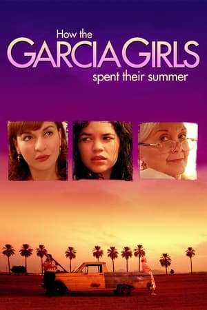 Poster How the Garcia Girls Spent Their Summer 2005