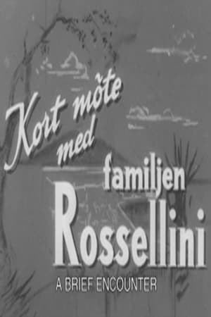 Poster A Brief Encounter with the Rossellini Family 1953