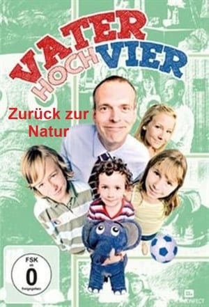 Poster Vater hoch Vier - Zurück zur Natur 2011